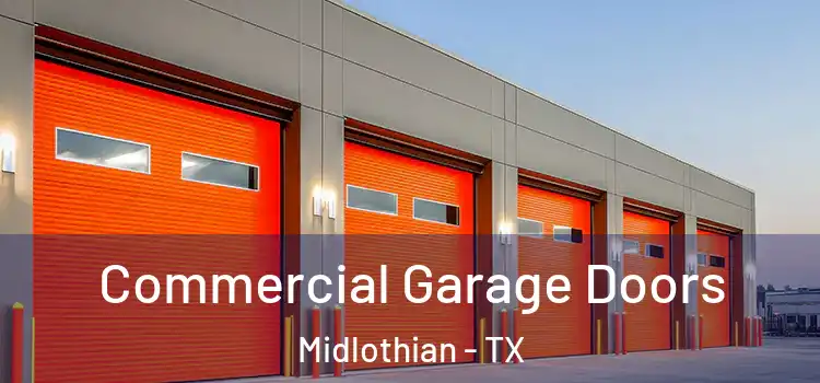  Commercial Garage Doors Midlothian - TX
