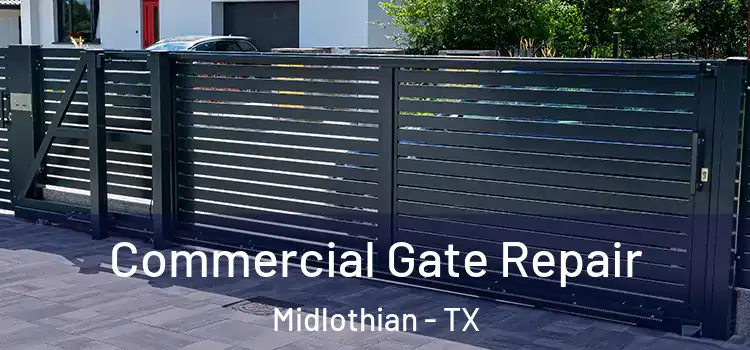 Commercial Gate Repair Midlothian - TX