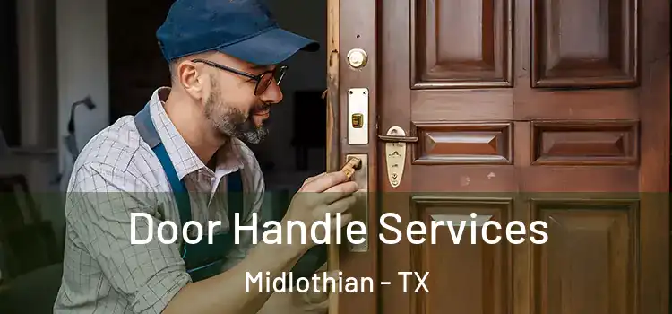 Door Handle Services Midlothian - TX