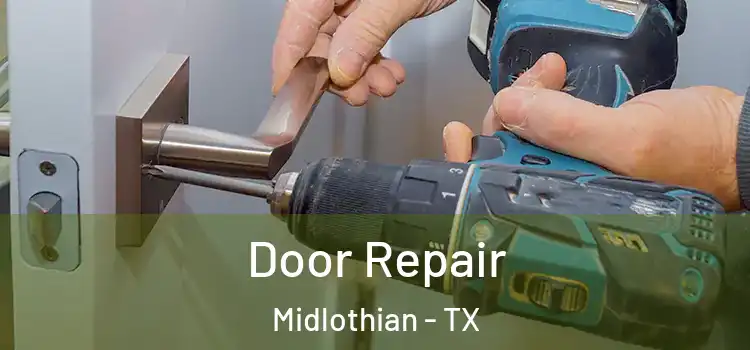Door Repair Midlothian - TX