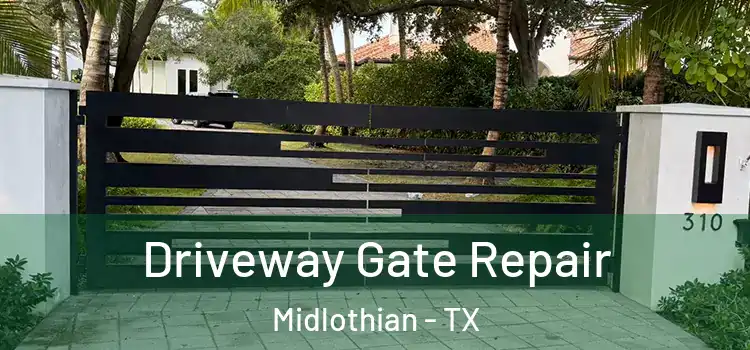  Driveway Gate Repair Midlothian - TX