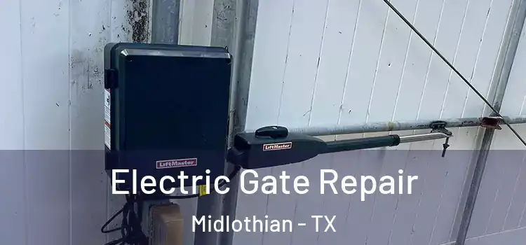  Electric Gate Repair Midlothian - TX