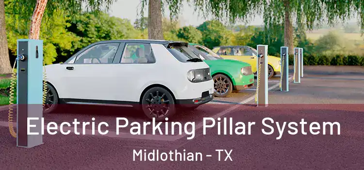 Electric Parking Pillar System Midlothian - TX