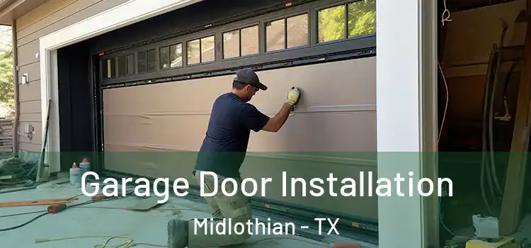  Garage Door Installation Midlothian - TX