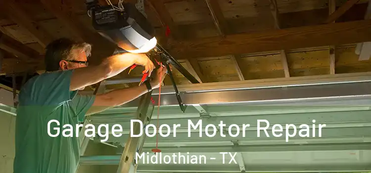  Garage Door Motor Repair Midlothian - TX