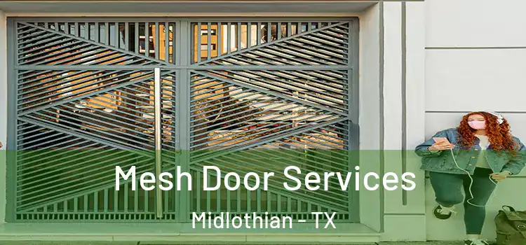 Mesh Door Services Midlothian - TX