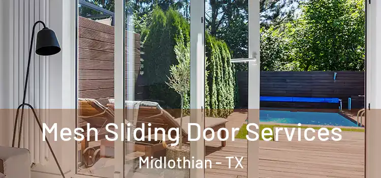 Mesh Sliding Door Services Midlothian - TX