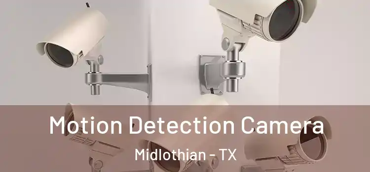 Motion Detection Camera Midlothian - TX