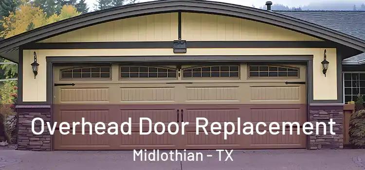  Overhead Door Replacement Midlothian - TX