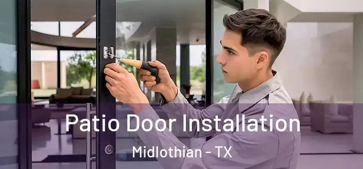 Patio Door Installation Midlothian - TX