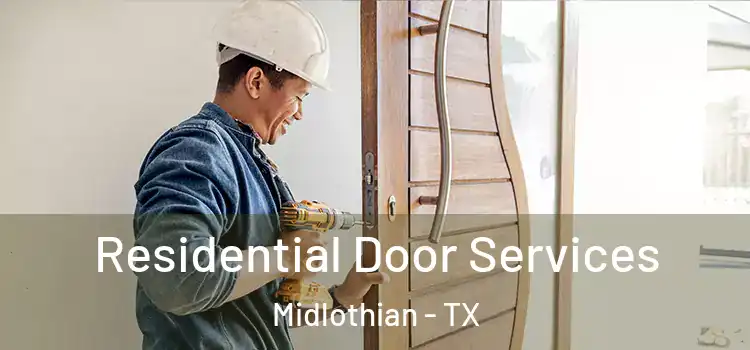 Residential Door Services Midlothian - TX