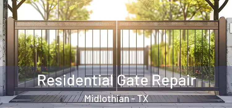 Residential Gate Repair Midlothian - TX