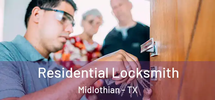 Residential Locksmith Midlothian - TX
