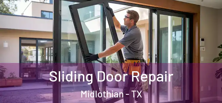 Sliding Door Repair Midlothian - TX