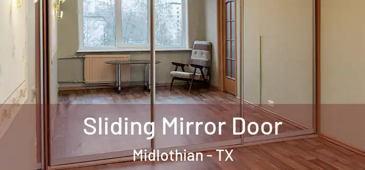  Sliding Mirror Door Midlothian - TX
